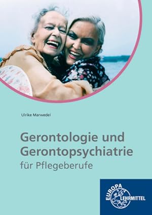 Seller image for Gerontologie und Gerontopsychiatrie fr Pflegeberufe lernfeldorientiert for sale by primatexxt Buchversand