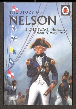 Bild des Verkufers fr The Story of Nelson (An Adventure from History) Ladybird Series 561 zum Verkauf von WeBuyBooks