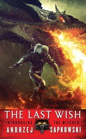 Bild des Verkufers fr The Last Wish: Introducing the Witcher zum Verkauf von WeBuyBooks