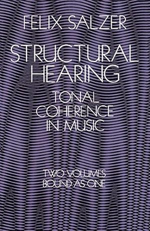 Imagen del vendedor de Structural Hearing: Tonal Coherence in Music (Dover Books on Music: Analysis) a la venta por WeBuyBooks