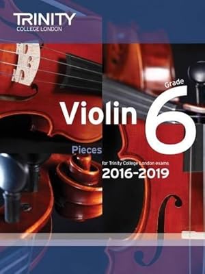 Seller image for Violin Exam Pieces Grade 6 2016-2019 (Score & Part) (Trinity Repertoire Library) for sale by WeBuyBooks