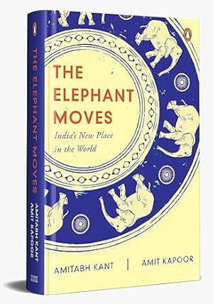 Image du vendeur pour The Elephant Moves: India s New Place in the World mis en vente par Vedams eBooks (P) Ltd