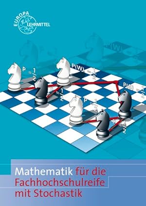 Image du vendeur pour Mathematik fr Fachhochschulreife mit Stochastik und GTR mis en vente par primatexxt Buchversand