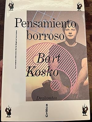 Seller image for PENSAMIENTO BORROSO. La nueva ciencia de la lgica borrosa. for sale by Librera Races