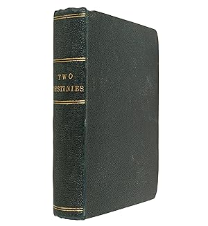 Bild des Verkufers fr The Two Destinies: a romance. Copyright edition. zum Verkauf von Jarndyce, The 19th Century Booksellers