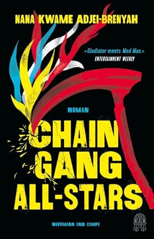 Bild des Verkufers fr Chain-Gang All-Stars : Roman | Unglaublich gut: eine brutale Geschichte, bestechend geschrieben. Und das aus vollem Herzen. Stephen King zum Verkauf von AHA-BUCH GmbH