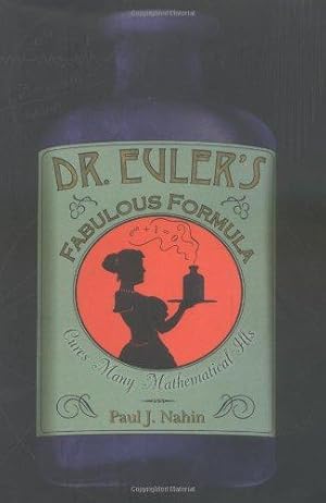Immagine del venditore per Doctor Euler s Fabulous Formula    Cures Many Mathematical Ills venduto da WeBuyBooks