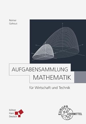 Bild des Verkufers fr Aufgabensammlung Mathematik fr Wirtschaft und Technik zum Verkauf von primatexxt Buchversand