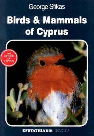 Immagine del venditore per Birds and Mammals of Cyprus (Nature of Cyprus S.) venduto da WeBuyBooks