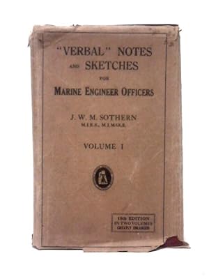 Imagen del vendedor de Verbal Notes and Sketches for Marine Engineers Volume I a la venta por World of Rare Books