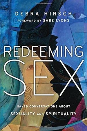 Bild des Verkufers fr Redeeming Sex: Naked Conversations about Sexuality and Spirituality (Forge Partnership Books) zum Verkauf von WeBuyBooks