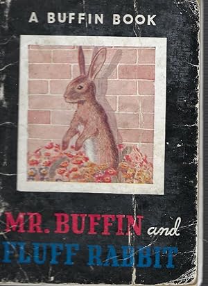 Mr. Buffin and Fluff Rabbit