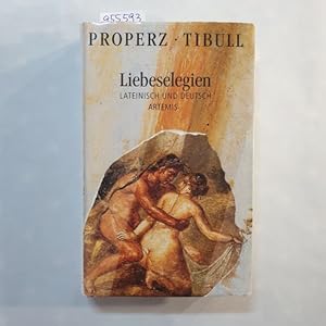 Seller image for Properz und Tibull Liebeselegien - Lateinisch-deutsch. Hrsg. und bers. von Georg Luck for sale by Gebrauchtbcherlogistik  H.J. Lauterbach