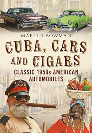 Bild des Verkufers fr Cuba Cars and Cigars: Classic 1950s American Automobiles zum Verkauf von WeBuyBooks
