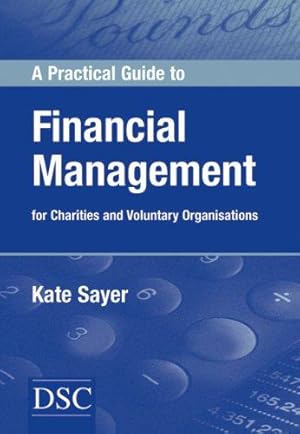 Bild des Verk�ufers f�r A Practical Guide to Financial Management zum Verkauf von WeBuyBooks