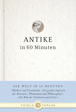 Immagine del venditore per Antike in 60 Minuten (Die Welt in 60 Minuten) venduto da Modernes Antiquariat - bodo e.V.