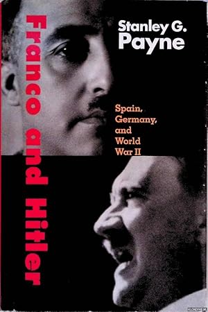 Immagine del venditore per Franco and Hitler: Spain, Germany, and World War II venduto da Klondyke