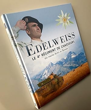 Edelweiss - Le 4E Régiment De Chasseurs