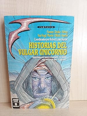 Bild des Verkufers fr Historias del vulgar unicornio. VVAA. Ultramar Editores, coleccin Fantasa 2, primera edicin, 1989 zum Verkauf von Bibliomania