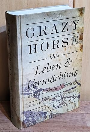 Image du vendeur pour Crazy Horse : Das Leben und Vermchtnis eines Lakota Kriegers. mis en vente par Antiquariat Peda