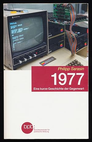 1977 : Eine kurze Geschichte der Gegenwart.