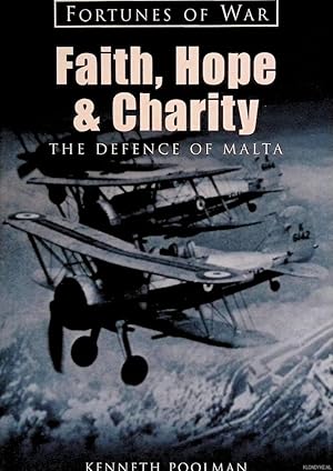 Immagine del venditore per Faith Hope & Charity: The Defence of Malta venduto da Klondyke