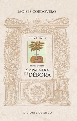 Imagen del vendedor de La palmera de De bora - Tmer Dbora / The Palm Tree of Deborah -Language: Spanish a la venta por GreatBookPrices