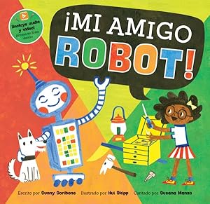 Seller image for Mi amigo Robot! -Language: Spanish for sale by GreatBookPrices