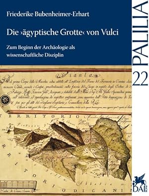 Imagen del vendedor de Die "gyptische Grotte von Vulci". Zum Beginn der Archologie als wissenschaftliche Disziplin a la venta por Dr. L. Reichert Verlag