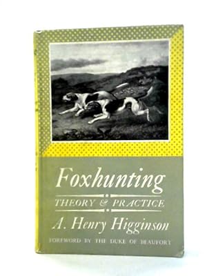 Imagen del vendedor de Foxhunting Theory and Practice a la venta por World of Rare Books
