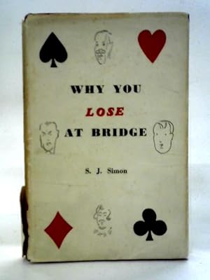 Seller image for Why You Lose At Bridge for sale by World of Rare Books