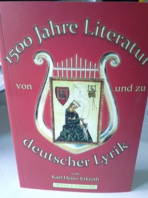Imagen del vendedor de 1500 Jahre Literatur von und zu Deutscher Lyrik. von a la venta por Herr Klaus Dieter Boettcher