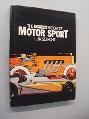 Bild des Verkufers fr The Pirelli History of Motor Sport zum Verkauf von WeBuyBooks