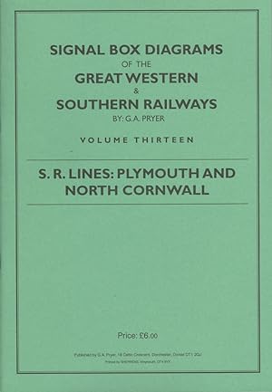 Image du vendeur pour Signal Box Diagrams of the Great Western and Southern Railways Volume 13 - S. R. Lines: Plymouth and North Cornwall mis en vente par Dereks Transport Books