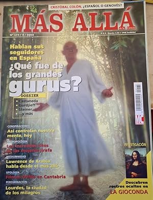 MAS ALLA DE LA CIENCIA Nº 175/9/2003 ¿Qué FUE DE LOS GRANDES GURUS? HABLAN SUS SEGUIDORES EN ESPAÑA.