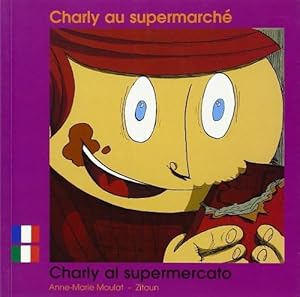 Image du vendeur pour Charly au Supermarche Fr/Italien mis en vente par Dmons et Merveilles