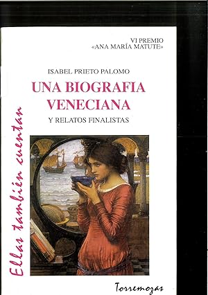 Imagen del vendedor de VI Premio Ana Maria Matute de Relato:Una biografa veneciana y relatos finalistas (Spanish Edition) a la venta por Papel y Letras