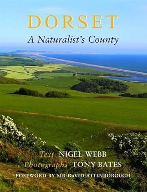 Imagen del vendedor de Dorset, a Naturalist's County a la venta por WeBuyBooks