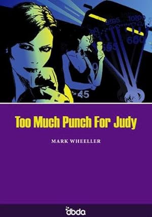 Bild des Verkufers fr Too Much Punch for Judy zum Verkauf von WeBuyBooks