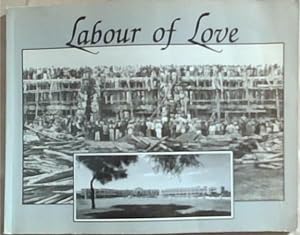 Seller image for Labour of Love The Maharaj Sawan Singh Charitable Hospital for sale by Chapter 1