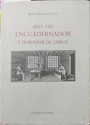Imagen del vendedor de ARTE DEL ENCUADERNADOR Y DORADOR DE LIBROS a la venta por AL TOSSAL