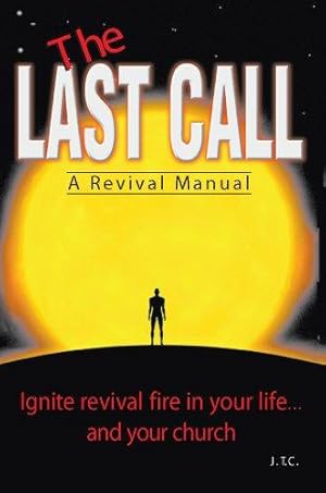 Bild des Verkufers fr The Last Call: A Revival Handbook zum Verkauf von WeBuyBooks