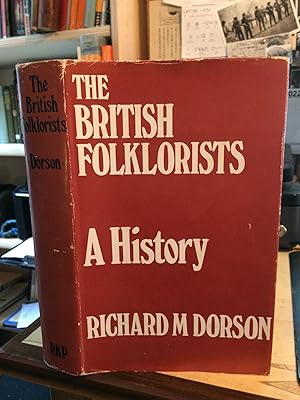 The British Folklorists: A History
