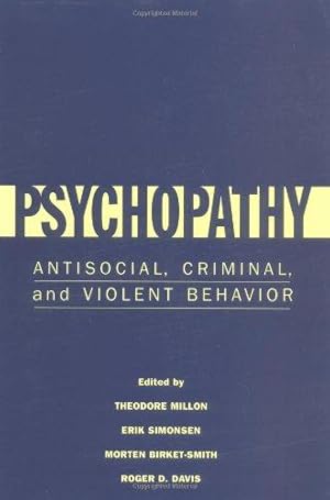 Bild des Verkufers fr Psychopathy: Antisocial, Criminal, and Violent Behavior zum Verkauf von WeBuyBooks