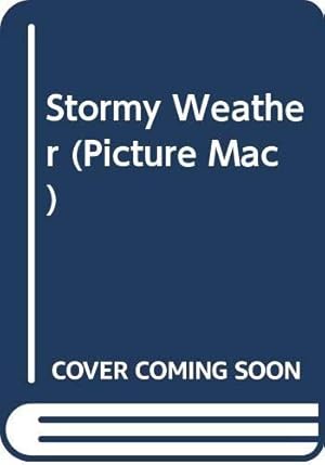 Bild des Verkufers fr Stormy Weather (Picture Mac) zum Verkauf von WeBuyBooks