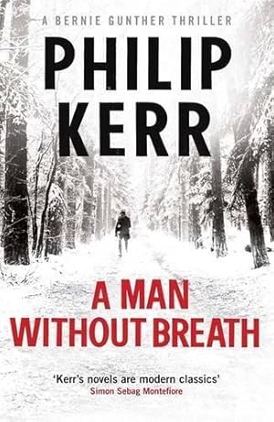 Imagen del vendedor de A Man Without Breath: fast-paced historical thriller from a global bestselling author (Bernie Gunther) a la venta por WeBuyBooks