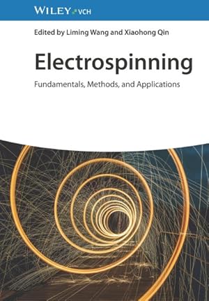 Immagine del venditore per Electrospinning : Fundamentals, Methods, and Applications venduto da GreatBookPrices