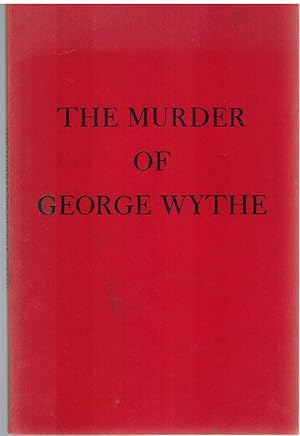 Image du vendeur pour THE MURDER OF GEORGE WYTHE Two Essays mis en vente par The Avocado Pit