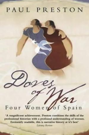 Seller image for Doves of War: Four Women of the Spanish Civil War for sale by WeBuyBooks 2