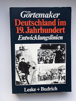 Bild des Verkufers fr Deutschland im 19. Jahrhundert: Entwicklungslinien (5. durchgesehene Auflage 1996) zum Verkauf von Bildungsbuch